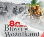 obrazek do artykułu: 80. rocznica bitwy pod Woźnikami. Zobacz program uroczystości