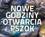 obrazek do artykułu: PSZOK zmienia godziny otwarcia
