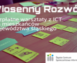 obrazek do artykułu:  Bezpłatne warsztaty z wykorzystania nowoczesnych technologii dla mieszkańców województwa śląskiego!